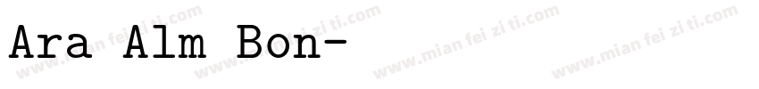 Ara Alm Bon字体转换